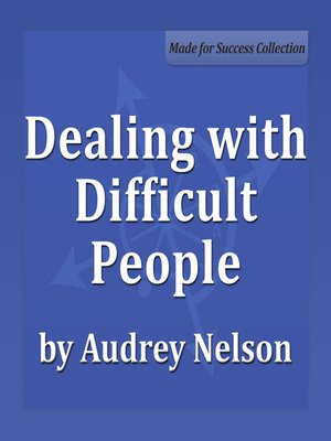 cover image of Dealing with Difficult People